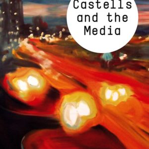 Castells and the Media