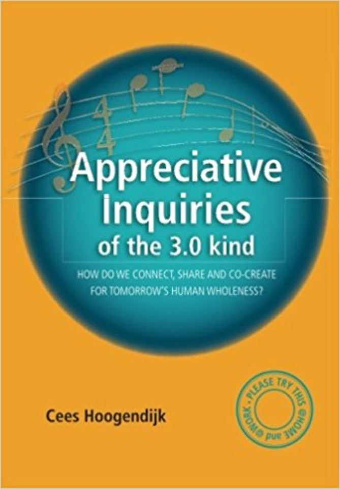 Appreciative Inquiries of the 3.0 kind