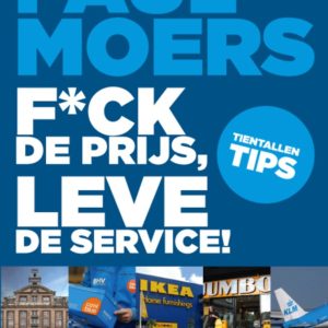 F*CK de prijs, leve de service!