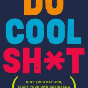Do Cool Sh*t