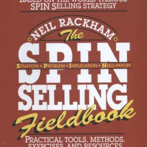 The SPIN Selling Fieldbook