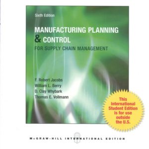 Manufacturing Planning and Control for Supply Chain Management, Fifth Edition