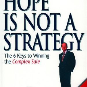 Hope is not a strategy