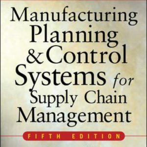 Manufacturing Planning and Control Systems for Supply Chain Management