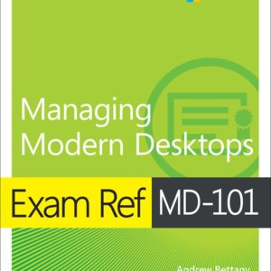 Exam Ref MD-101 Managing Modern Desktops