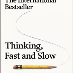 Thinking, Fast and Slow