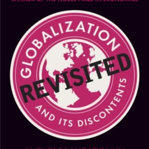 Globalization and Its Discontents Revisited