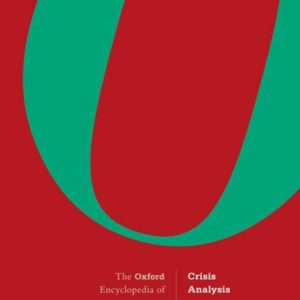 Oxford Encyclopedia of Crisis Analysis