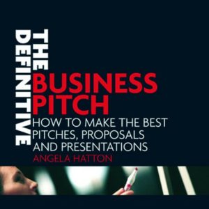 The Definitive Business Pitch
