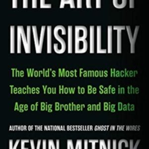 The Art of Invisibility