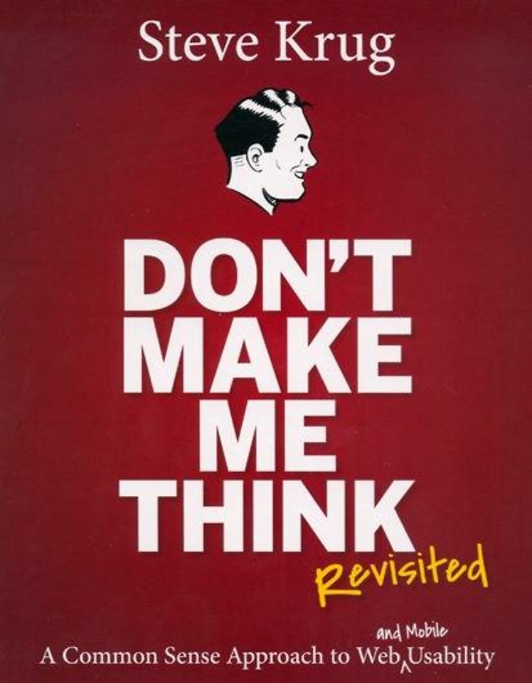 Don't Make Me Think! - Revisited