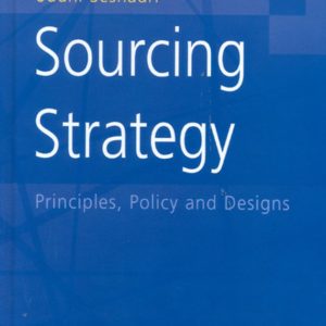 Sourcing Strategy: Principles, Policy and Designs