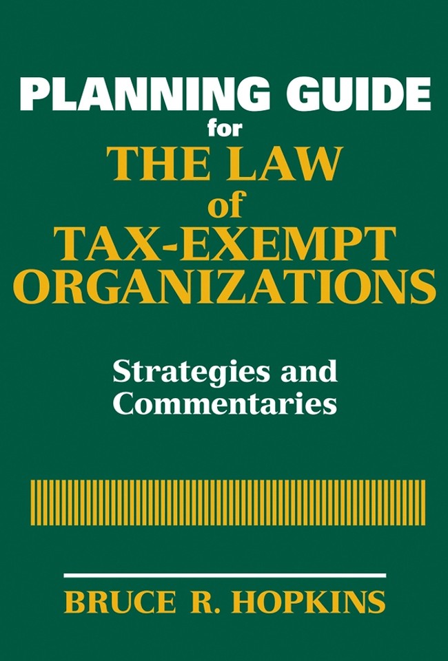 Planning Guide for the Law of Tax–Exempt Organizations