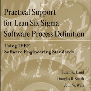 Practical Support for Lean Six Sigma Software Process Definition