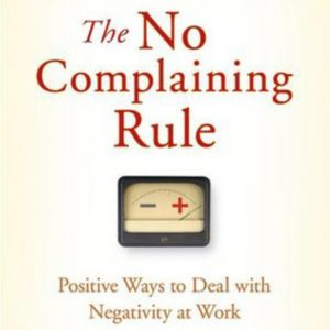 The No Comlaining Rule