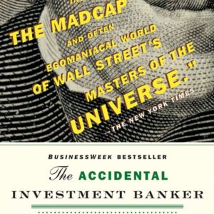 The Accidental Investment Banker