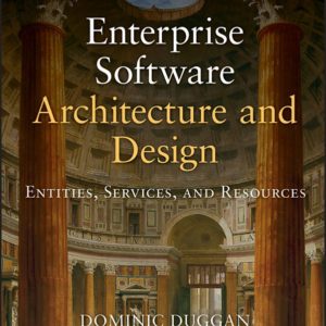 Enterprise Software Architecture and Design