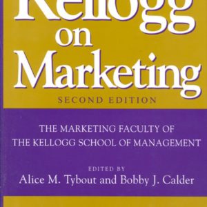 Kellogg on Marketing - Second edition