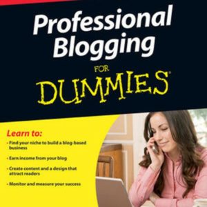 Professional Blogging for Dummies