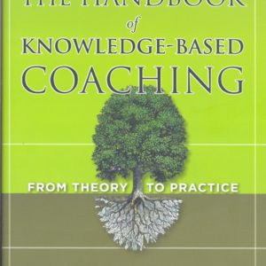 The Handbook of Knowledge-Based Coaching