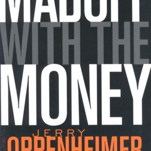 Madoff with the Money