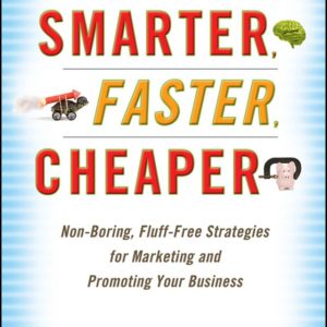 Smarter, Faster, Cheaper