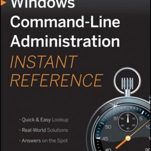 Windows Command Line Administration Instant Reference