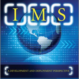 IMS – A Development and Deployment Perspective