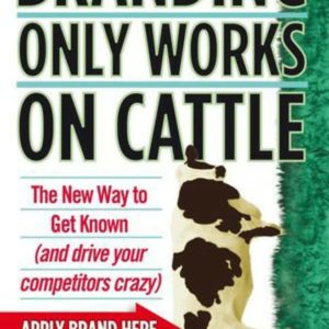 Branding Only Works on Cattle