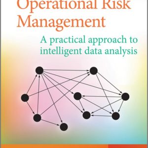 Operational Risk Management – A Practical Approach to Intelligent Data Analysis