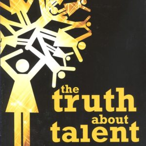 The Truth about Talent