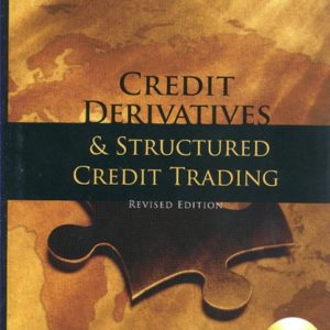 Credit Derivatives and Structured Credit Trading