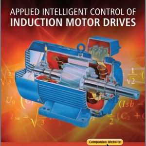 Applied Intelligent Control of Induction Motor Drives