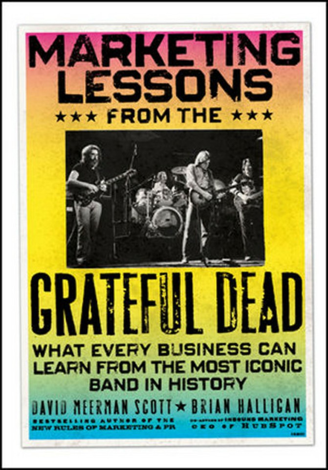Marketing Lessons from the Grateful Dead