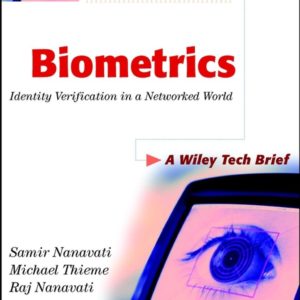 Biometrics – Identity Verification in a Networked World