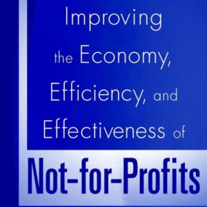 Improving the Economy, Efficiency & Effectiveness of Not–for–Profits – Conducting Operational Reviews