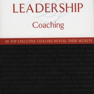 The Art and Practice of Leadership Coaching