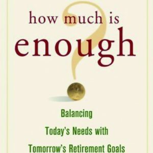 How much is enough?