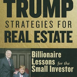 Trump Strategies for Real Estate