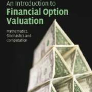 An Introduction to Financial Option Valuation