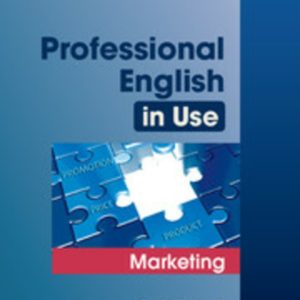 Professional English in Use - Marketing
