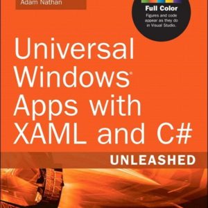 Unversal Windows Apps with XAML and C# Unleashed