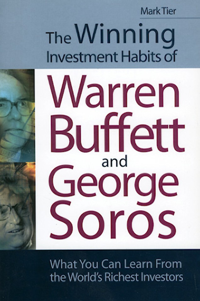 The Winning Habits of Warren Buffet and George Soros