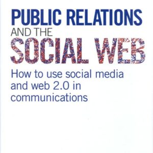 Public Relations and the Social Web