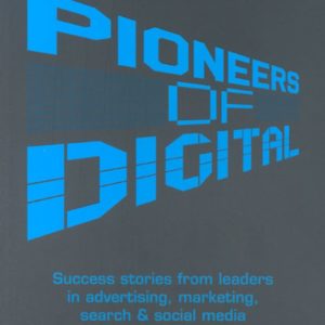 Pioneers of Digital