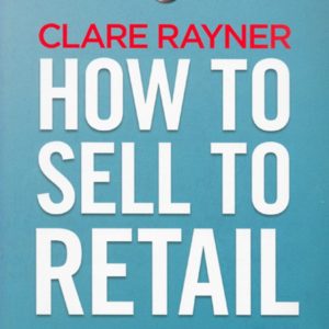 How to Sell to Retail