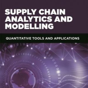Supply Chain Analytics and Modelling