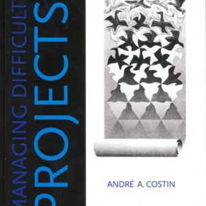 Managing Difficult Projects