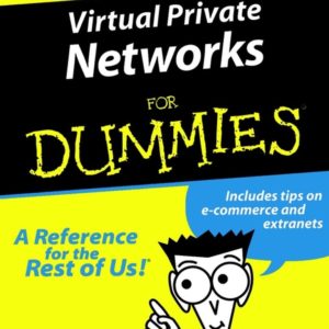 Virtual Private Networks For Dummies