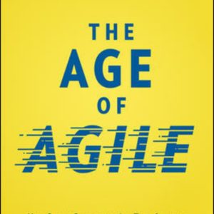 The Age of Agile